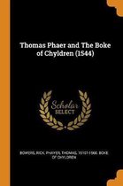 Thomas Phaer and the Boke of Chyldren (1544)