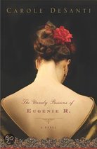 The Unruly Passions Of Eugenie R.