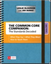 The Common Core Companion: The Standards Decoded, Grades 3-5