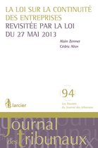 Les Dossiers du Journal des tribunaux - La loi sur la continuité des entreprises revisitée par la loi du 27 mai 2013