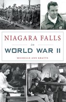 Military - Niagara Falls in World War II