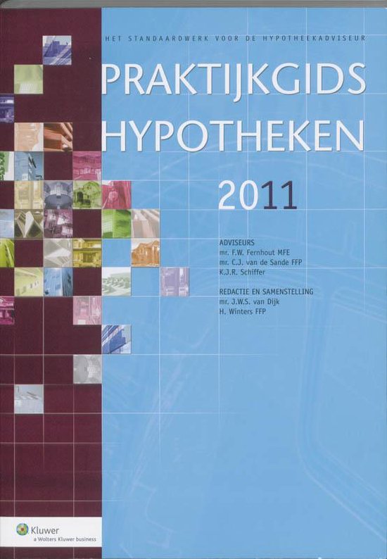 Cover van het boek 'Praktijkgids Hypotheken 2011 / druk 1' van J.W.S. van Dijk