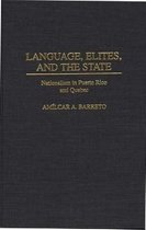 Language, Elites, and the State