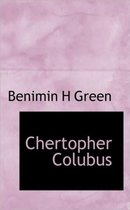 Chertopher Colubus