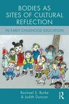 Bodies As Sites of Cultural Reflection in Early Childhood Education