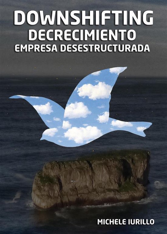 Downshifting, Decrecimiento y Empresa Desestructurada - cover