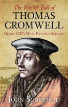 Rise & Fall Of Thomas Cromwell