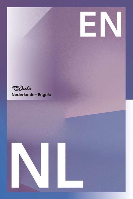 Van Dale Groot woordenboek Nederlands-Engels voor school