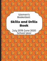 Womens Basketball Skills and Drills Book July 2019 - June 2020 School Year