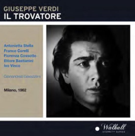 Il Trovatore (Scala 07.12.1962)