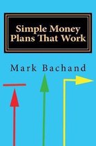 Simple Money Plans That Work
