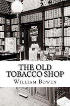 The Old Tobacco Shop
