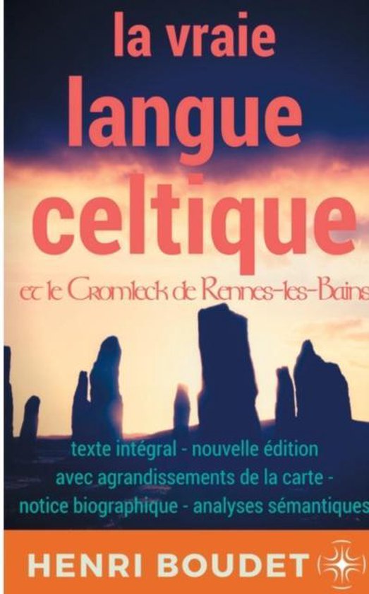 La vraie langue celtique et le Cromleck de Rennes-les-Bains - cover