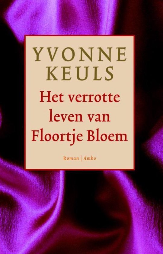 Boekverslag: Het verrotte leven van Floortje Bloem door Yvonne Keuls