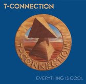 T-Connection - Everything Is Cool (CD)