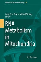 Nucleic Acids and Molecular Biology 34 - RNA Metabolism in Mitochondria