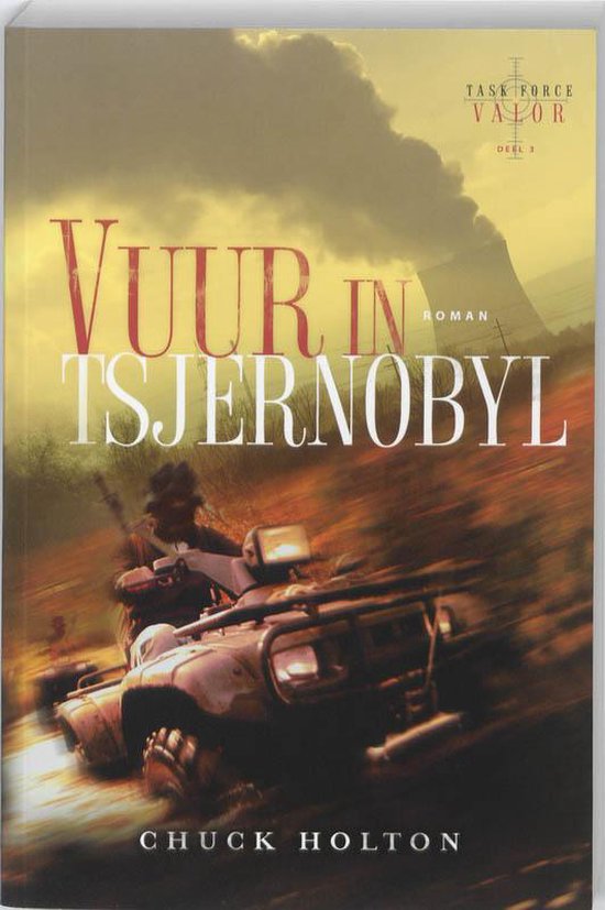 VUUR IN TSJERNOBYL Task Force Valor 3