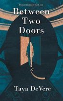 Between Two Doors