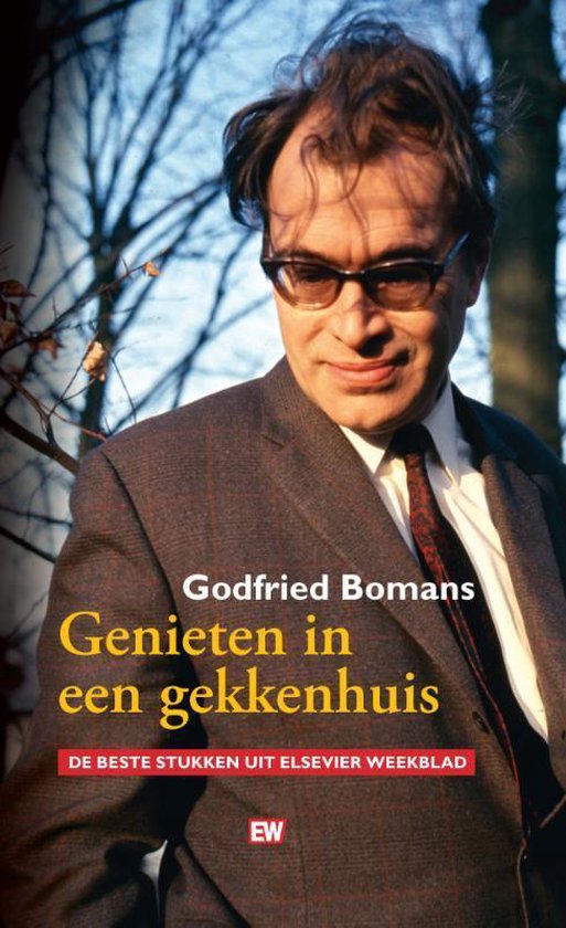 Boek cover Genieten in een gekkenhuis van Godfried Bomans (Hardcover)