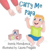 Carry Me Papa