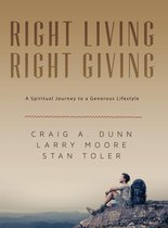 Right Living; Right Giving: A Spiritual Journey to a Generous Lifestyle