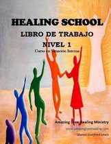 Healing School Libro de Trabajo Nivel 1