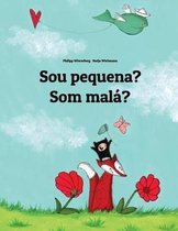 Sou pequena? Som mala?: Brazilian Portuguese-Slovak