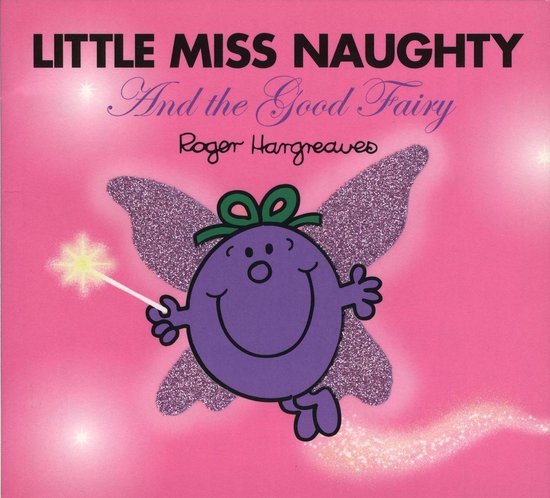 Mr. Men and Little Miss - Little Miss Naughty and the Good F ... - cover