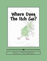 Where Does The Itch Go?