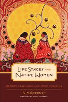 Critical Studies in Native History 15 - Life Stages and Native Women