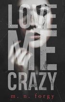 Love Me Crazy