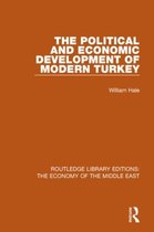 Routledge Library Editions: The Economy of the Middle East-The Political and Economic Development of Modern Turkey