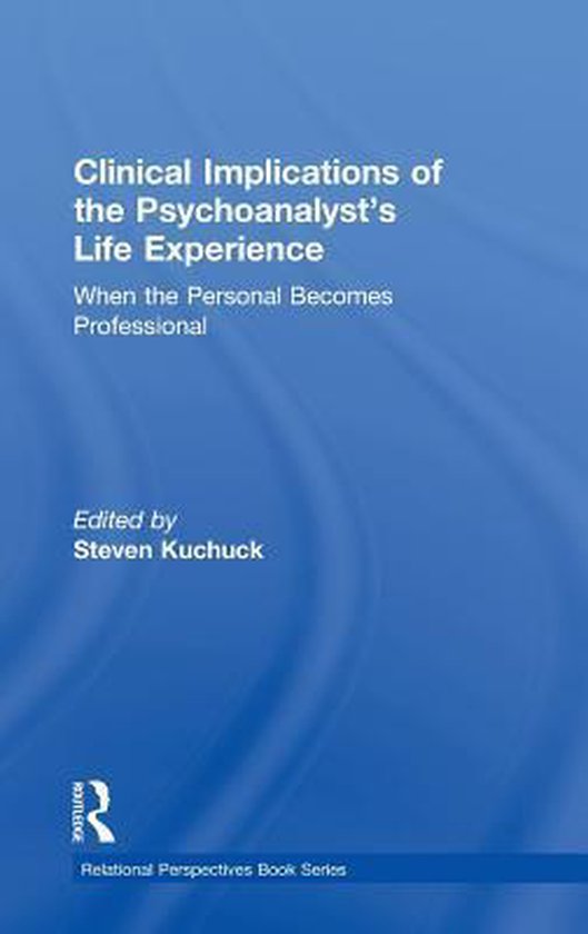 Clinical Implications of the Psychoanalyst's Life Experience - cover