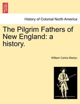 The Pilgrim Fathers of New England