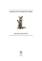 Foxes Don't Wear Watches