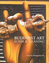 Buddhist Art - Form and Meaning