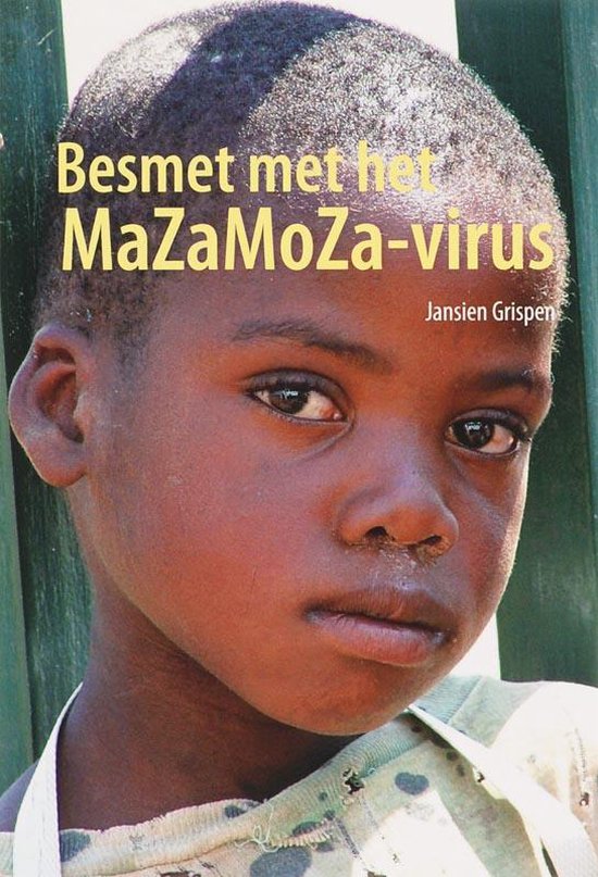 Cover van het boek 'Besmet met het MaZaMoZa-virus' van J. Grispen