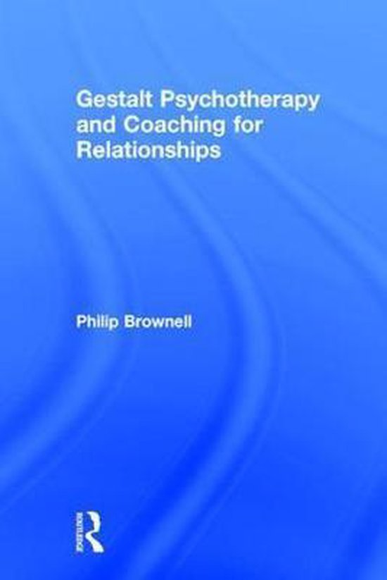 Gestalt Psychotherapy and Coaching for Relationships - cover