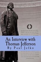 An Interview with Thomas Jefferson