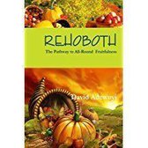 Rehoboth-The Pathway to All-Round Fruitfulness