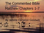 The Commented Bible Series 40.1 - Matthew Chapters 1-7