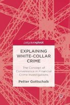 Explaining White Collar Crime