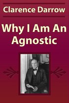 Why I Am An Agnostic
