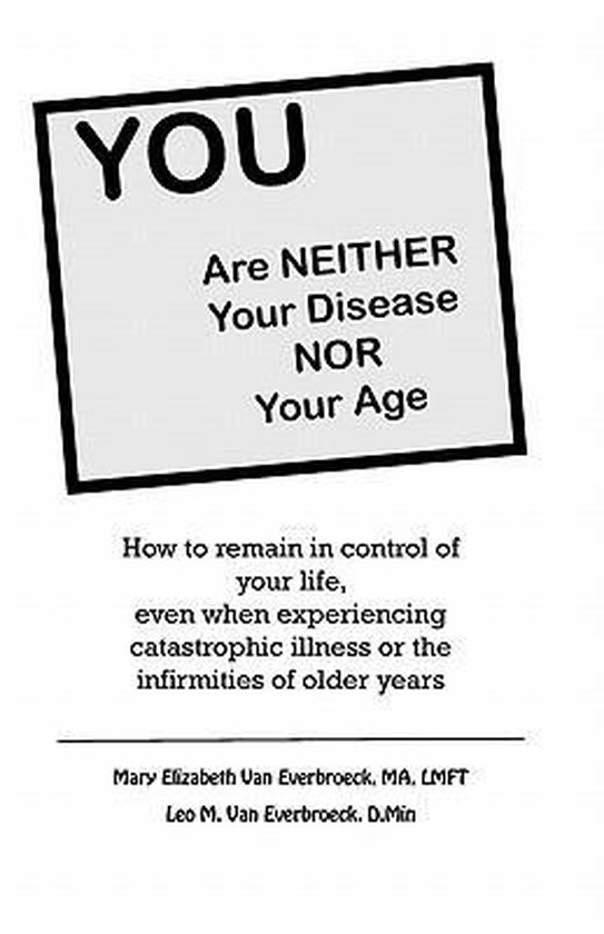 You Are Neither Your Disease Nor Your Age - cover
