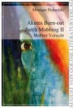 Akutes Burn-out durch Mobbing 2