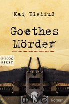 Goethes Mörder