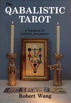 The Qabalistic Tarot; a textbook of mystical philosophy