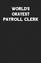 World's Okayest Payroll Clerk