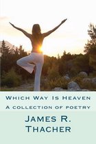 Which Way Is Heaven