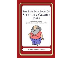 The Best Ever Book of Security Guard Jokes
